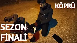 KÖPRÜ SEZON FİNALİ