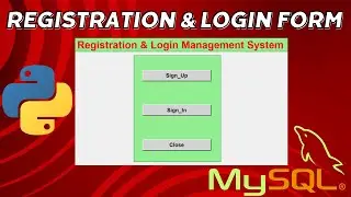 Python Projects: Tkinter GUI Registration & Login  with Mysql Tutorial