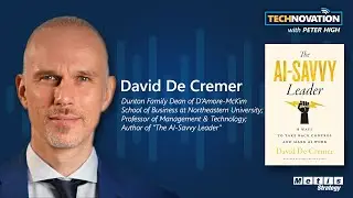 The AI-Savvy Leader: David De Cremer on Balancing Human & AI Capabilities | Technovation 884