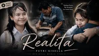Putri Gisella - Realita ( Official Music Video )