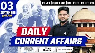 03 September Daily Current Affairs 2024 | Current Affairs | Law Entrance Exam Current Affairs