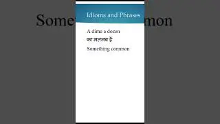 A dime a dozen meaning Idioms phrases