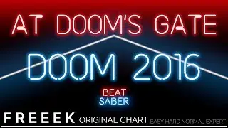 [Outdated]【BeatSaber Custom】At Doom's Gate 'E1M1' - Doom 2016 | (Explanation + Expert FC)