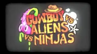 Cowboy VS Aliens VS Ninjas