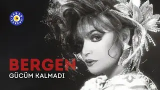 Bergen - Gücüm Kalmadı