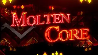 Molten Core 100% / By Janucha / (EXTREME DEMON) - Geometry Dash