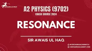 Resonance | A2 Level (9702)