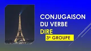 Verb "dire" (to say) conjugated in 8 common tenses