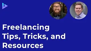 Freelancing Tips, Tricks, and Resources /w Tim Noetzel