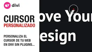 Cómo agregar un cursor animado personalizado (magic mouse) en tu sitio web creado con divi