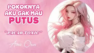 ASMR GIRLFRIEND | TOXIC GIRLFRIEND | DOMINANT | ASMR ROLEPLAY INDONESIA | SFW | 
