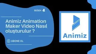 Animiz Animation Maker Video Nasıl oluşturulur?