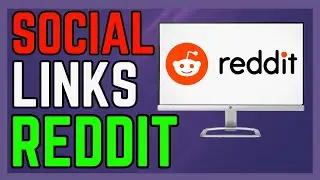 How To Add Social Links On Reddit - (Full Guide!)