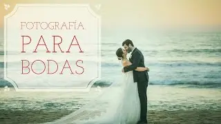 Fotografía para Bodas - Fotografía Profesional