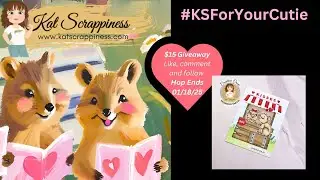 #KSforyourCutie | Valentines Re-Release from Kat Scrappiness