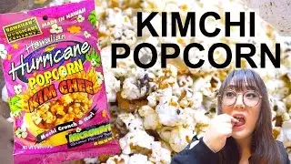 TRYING KIMCHI POPCORN!