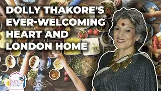 Dolly Thakore: Ever-welcoming Heart and London Home | Jaipur Literature Festival||Dolly London Home|