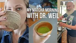 MY MATCHA MORNING WITH DR. WEIL