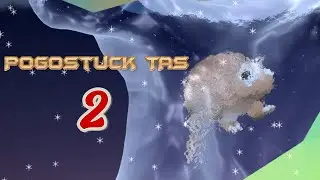 [OLD] Pogostuck TAS 2 in 