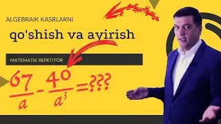 19. Algebraik kasrlarni qo'shish va ayirish. Algebra 7 sinf