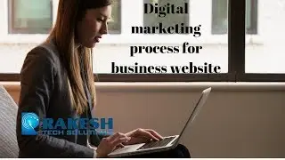 Digital marketing process for business website | Rakesh tech solutions