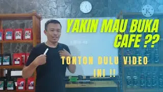 Yakin mau Buka  cafe ?? Tonton dulu video ini