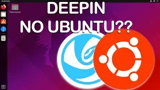 Como instalar o Deepin no Ubuntu (Ubuntu com a interface do Deepin)