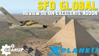 X-PLANE 11 | SFD GLOBAL de SHORTFINAL DESIGN | REVIEW en ESPAÑOL 