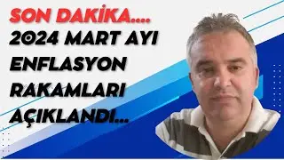 2024 MART AYI ENFLASYON RAKAMLARI AÇIKLANDI
