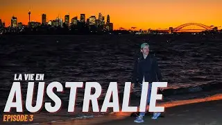 La vie en AUSTRALIE - PVT Australie - Episode 3