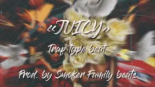 [Free] Trap type beat - Juicy