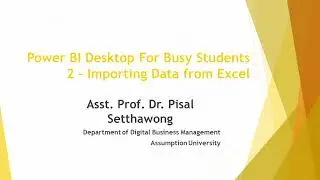 PowerBI Desktop for Busy Students - 2 - Importing Data from Excel