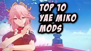 Top 10 Yae Miko Mods | Genshin Impact