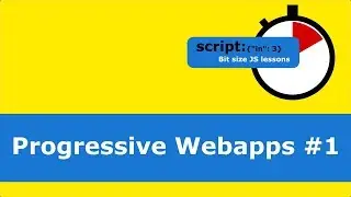 Progressive Webapps #1