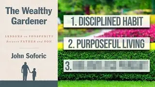 The Wealthy Gardener Summary: This Father-and-Son Tale Will Help You Build Financial Freedom 💸 🌱