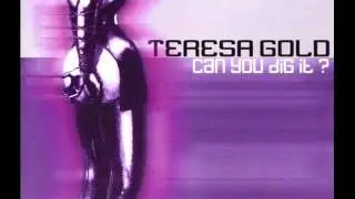 Teresa Gold - Can You Dig It (2001)