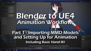 Blender to UE4 Animation Workflow: Part 1 - Importing MMD Models and Setting Up for Animation