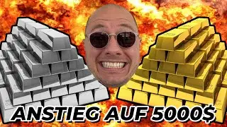 Gold/Silber Anstieg auf 5000$ - Es wird etwas Schlimmes passieren!