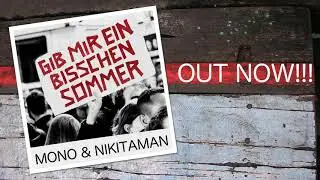 Mono & Nikitaman - Gib mir ein bisschen Sommer
