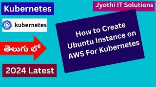11. How to Create Ubuntu Instance on AWS For Kubernetes  #kubernetes  #k8s #jyothiitsolutions