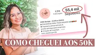 COMO CONSEGUI 50K SEGUIDORES NO PERFIL DA MINHA EMPRESA de forma ORGÂNICA! @designcdb