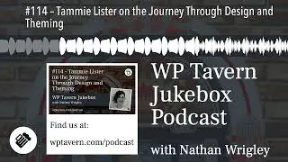 #114 – Tammie Lister on the Journey Through Design and Theming