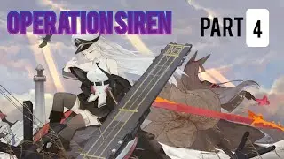 Azur Lane Operation Siren Part 4