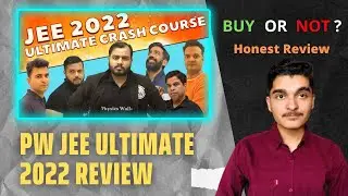 PW JEE Ultimate Batch 2022 Review || Physics Wallah JEE 2022 Crash Course Review || IIT JEE 2022