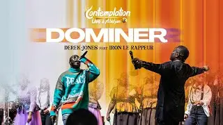 DOMINER | Audio Lyrics | Contemplation live 3 🇨🇮 | Derek-Jones (feat. Iron le Rappeur)
