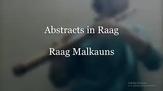 Flute | Abstracts in Raag | Raag Malkauns | Man Tarpat Hari Darshan Ko