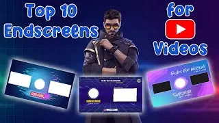 Top 10 Youtube video EndScreen templates. Non Copyright Endscreen| Free to use