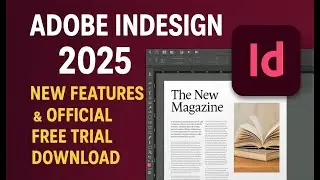 Adobe InDesign 2025 – New Features & Official Free Trial Download