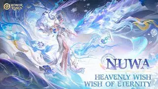 Wish of Eternity Nuwa | Skin Showcase | Honor of Kings