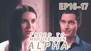WHAT? Tiffany is setting Selene up! |【Fated to My Forbidden Alpha】EP16-EP17